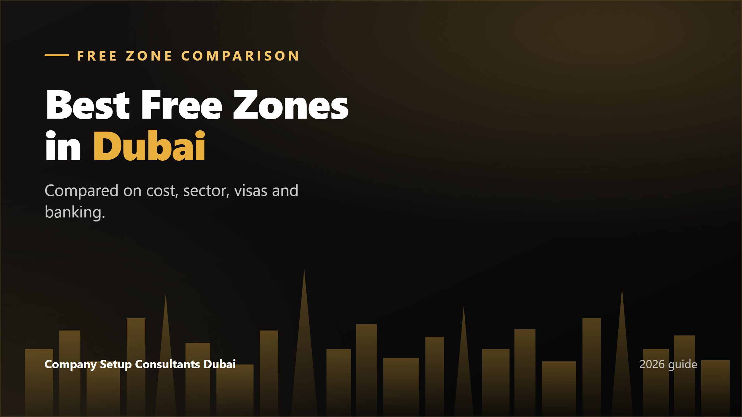 Best free zones in Dubai compared: IFZA, DMCC, DIFC, Meydan, JAFZA and more
