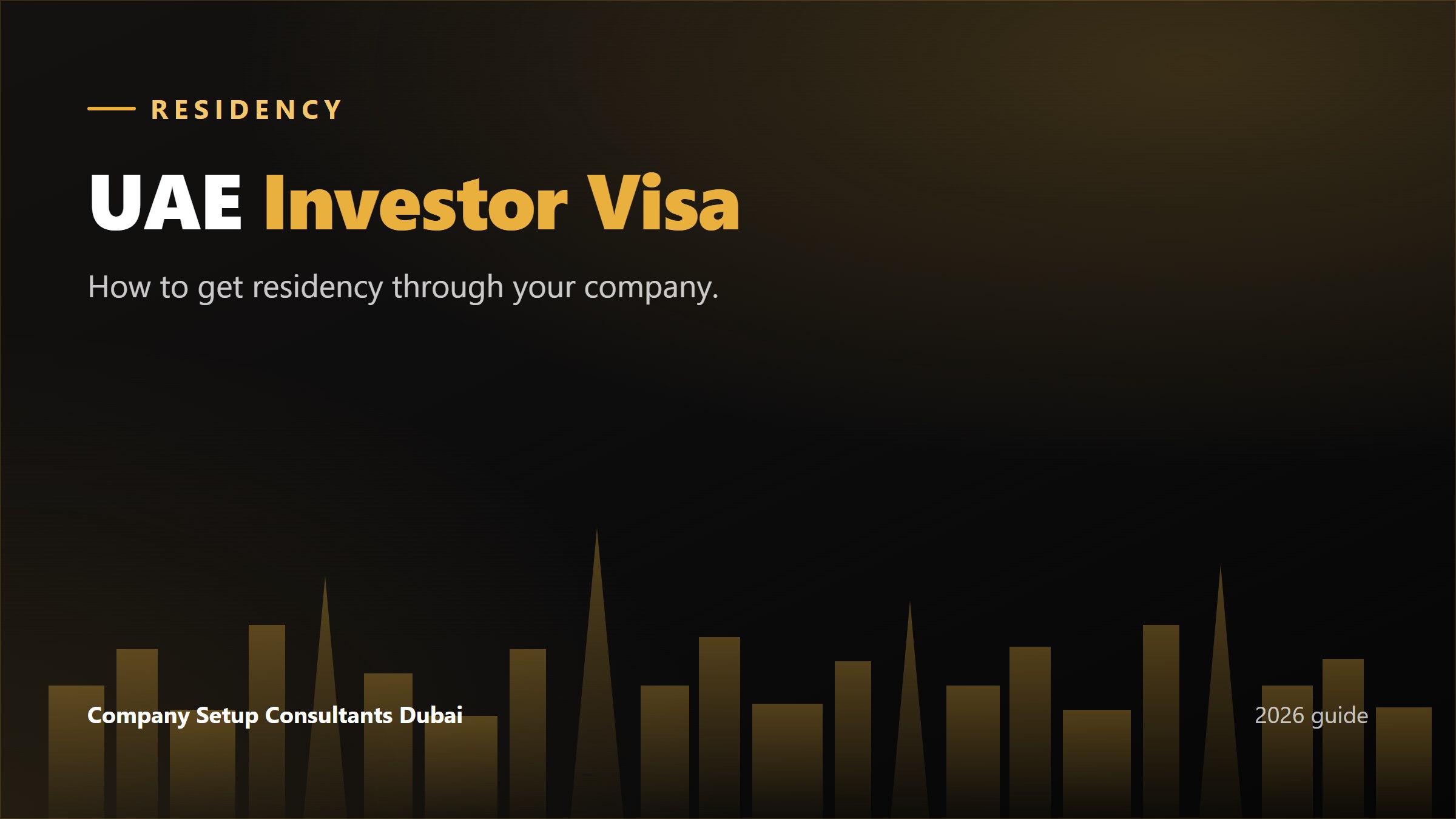 UAE investor visa: how to get residency through your company